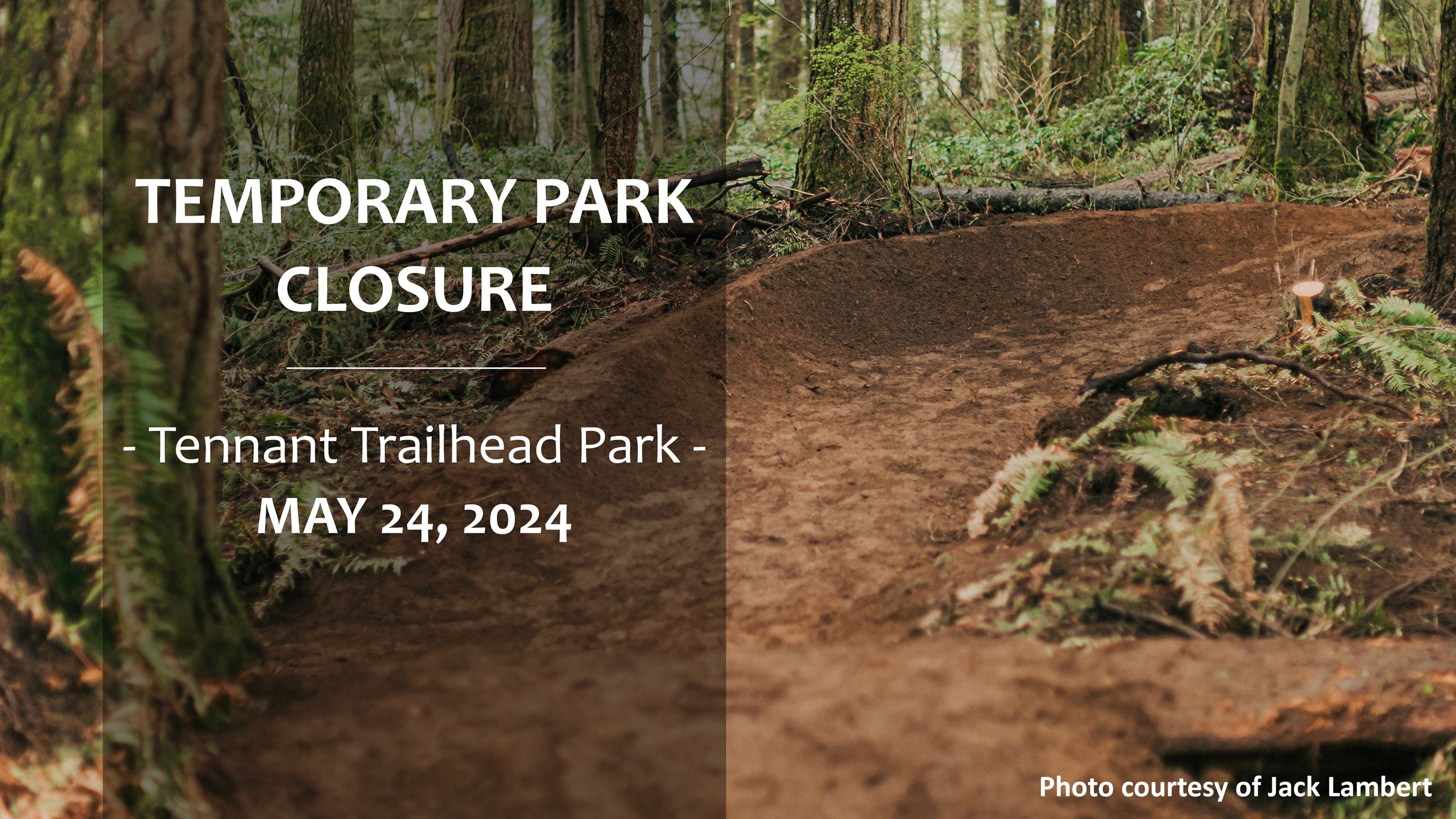 Temporary closure_Tennant Trailhead